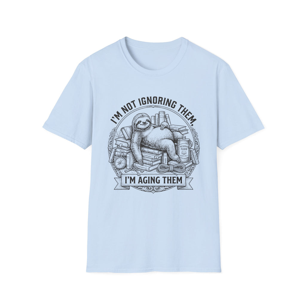 I'm Not Ignoring Them I'm Aging Them T-Shirt
