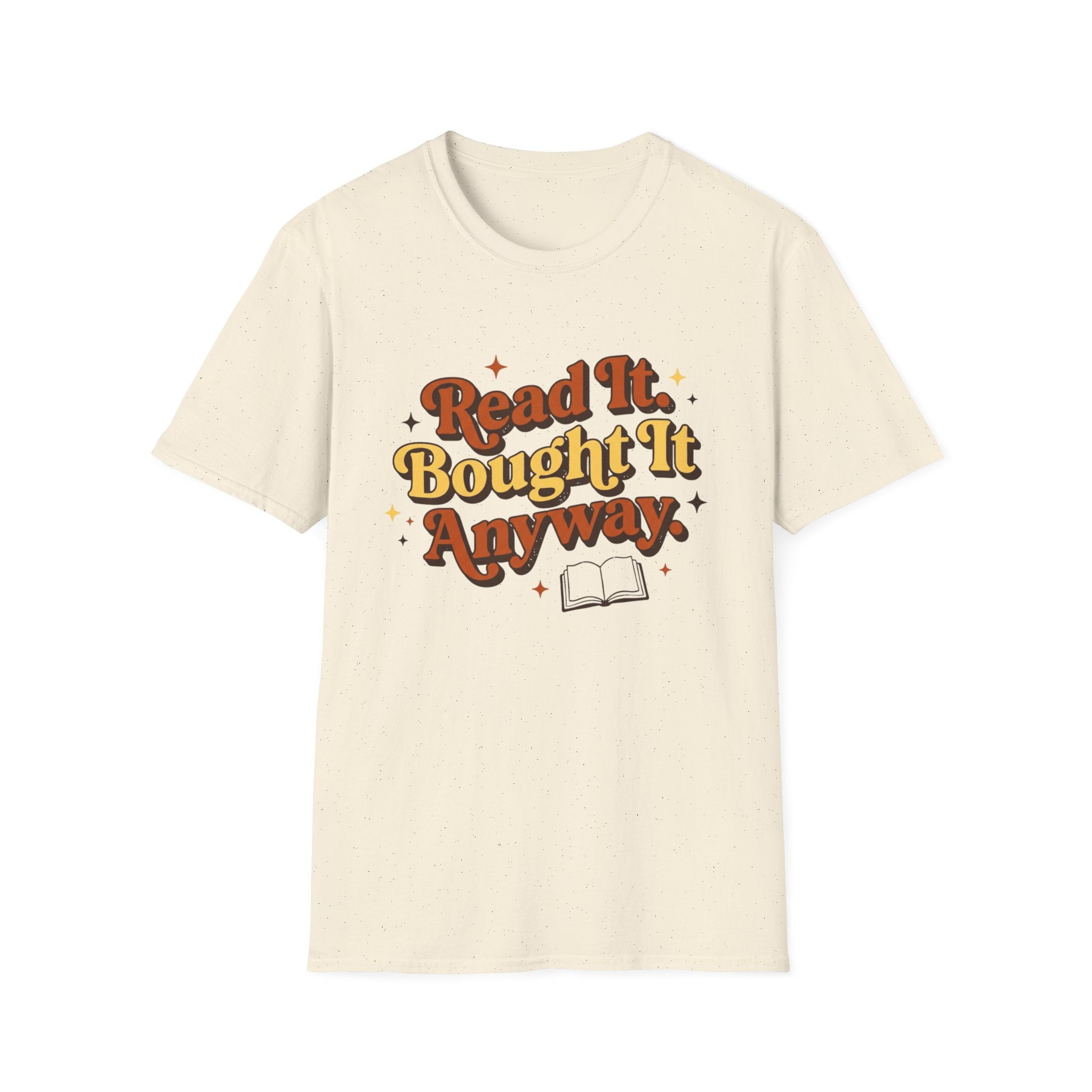 Read It Bought It Anyway T-Shirt