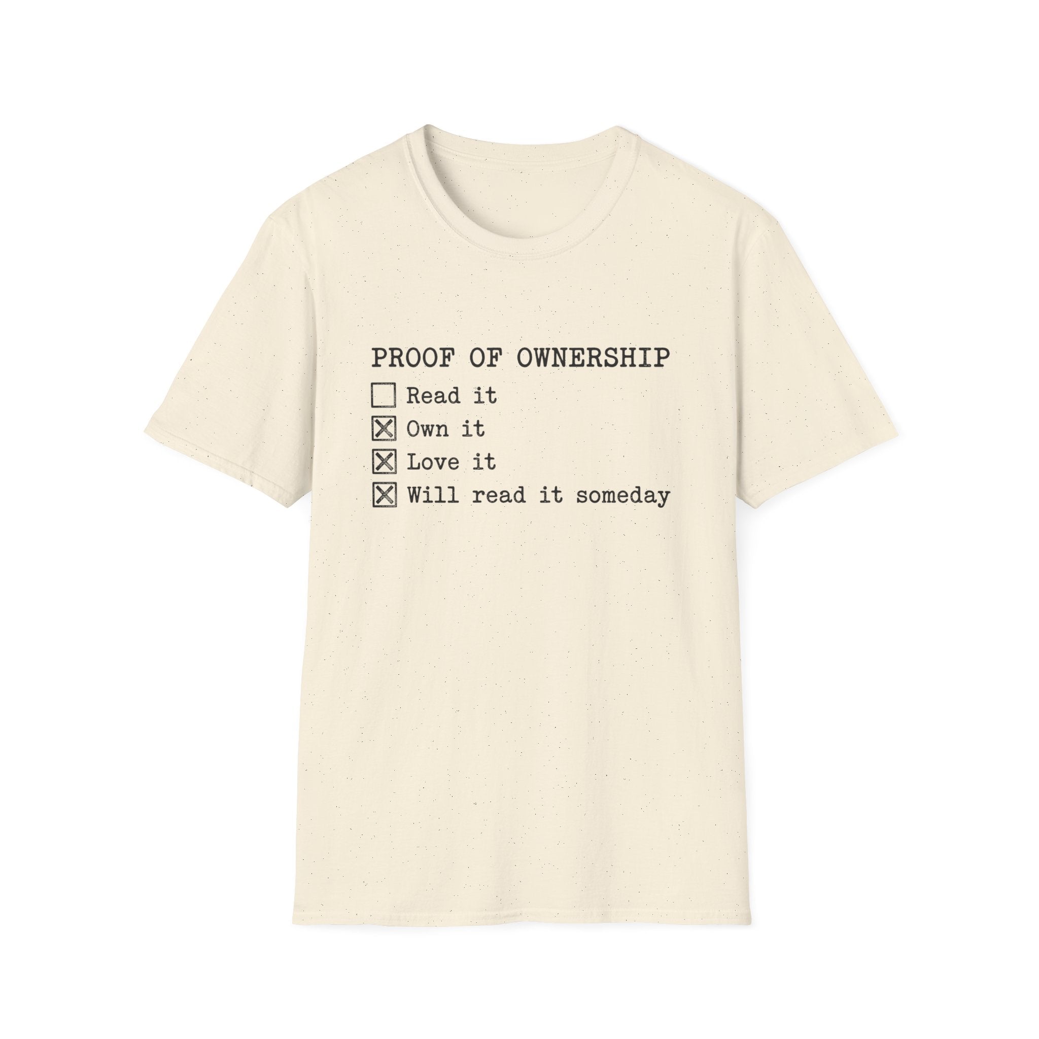 Proof Of Ownership Will Read It Someday T-Shirt