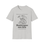 Bookworms Read Bookdragons Own T-Shirt