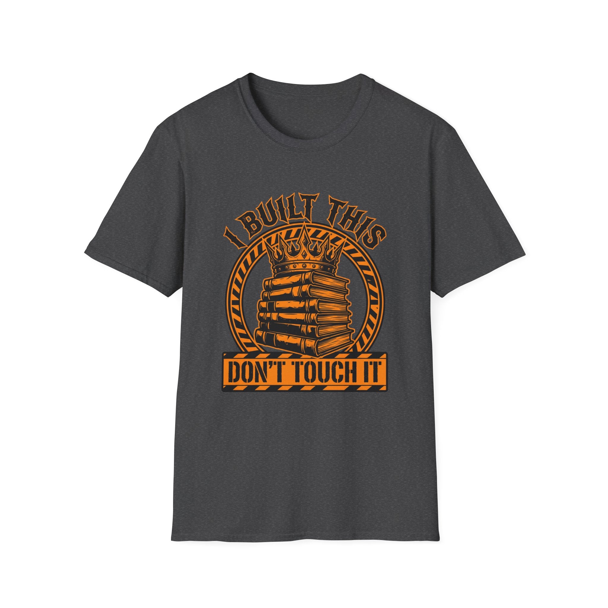 Don't Touch It T-Shirt