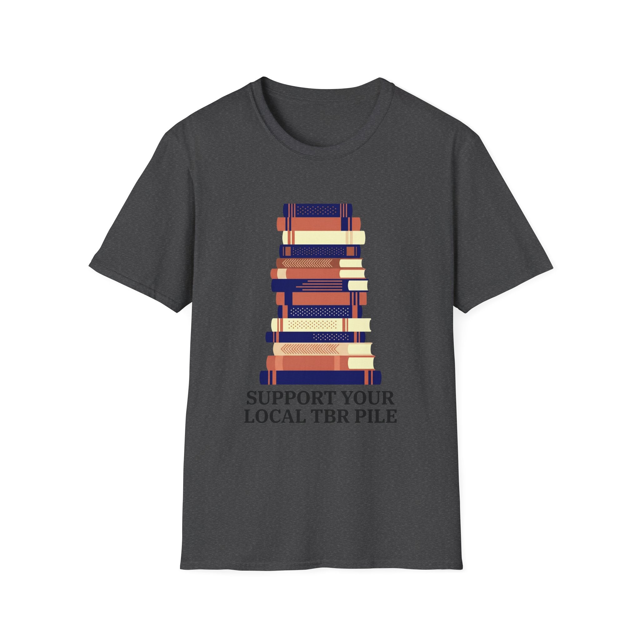 Support Your Local TBR Pile T-Shirt