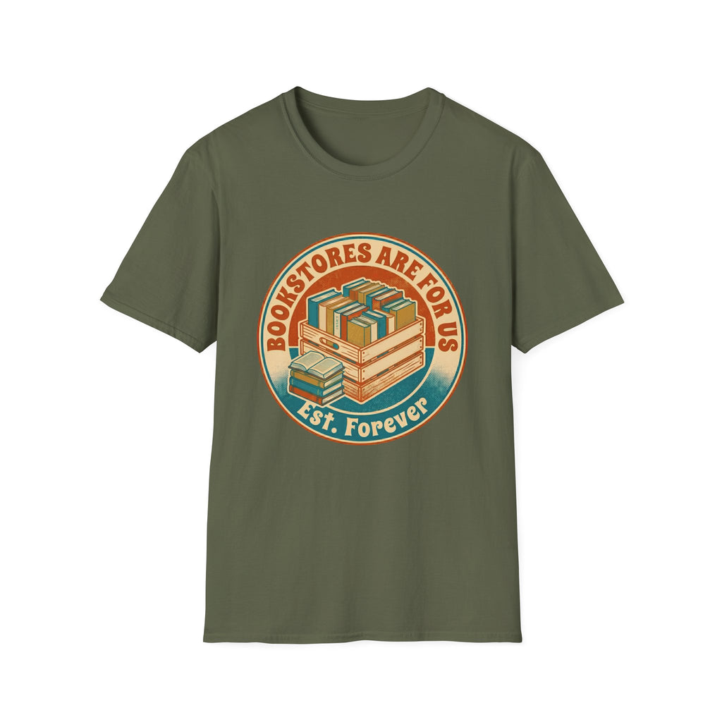 Bookstores Are For Us Est. Forever T-Shirt