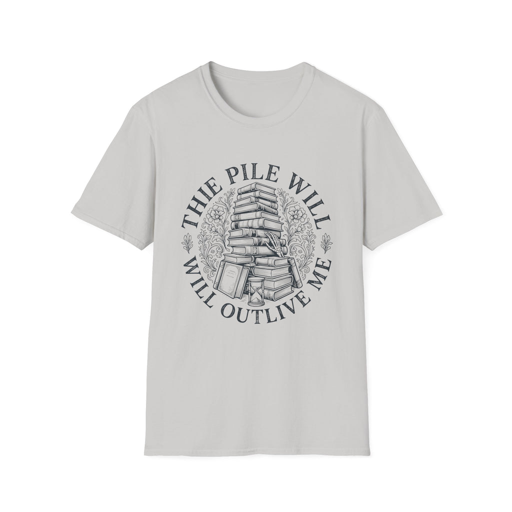 The Pile Will Outlive Me T-Shirt