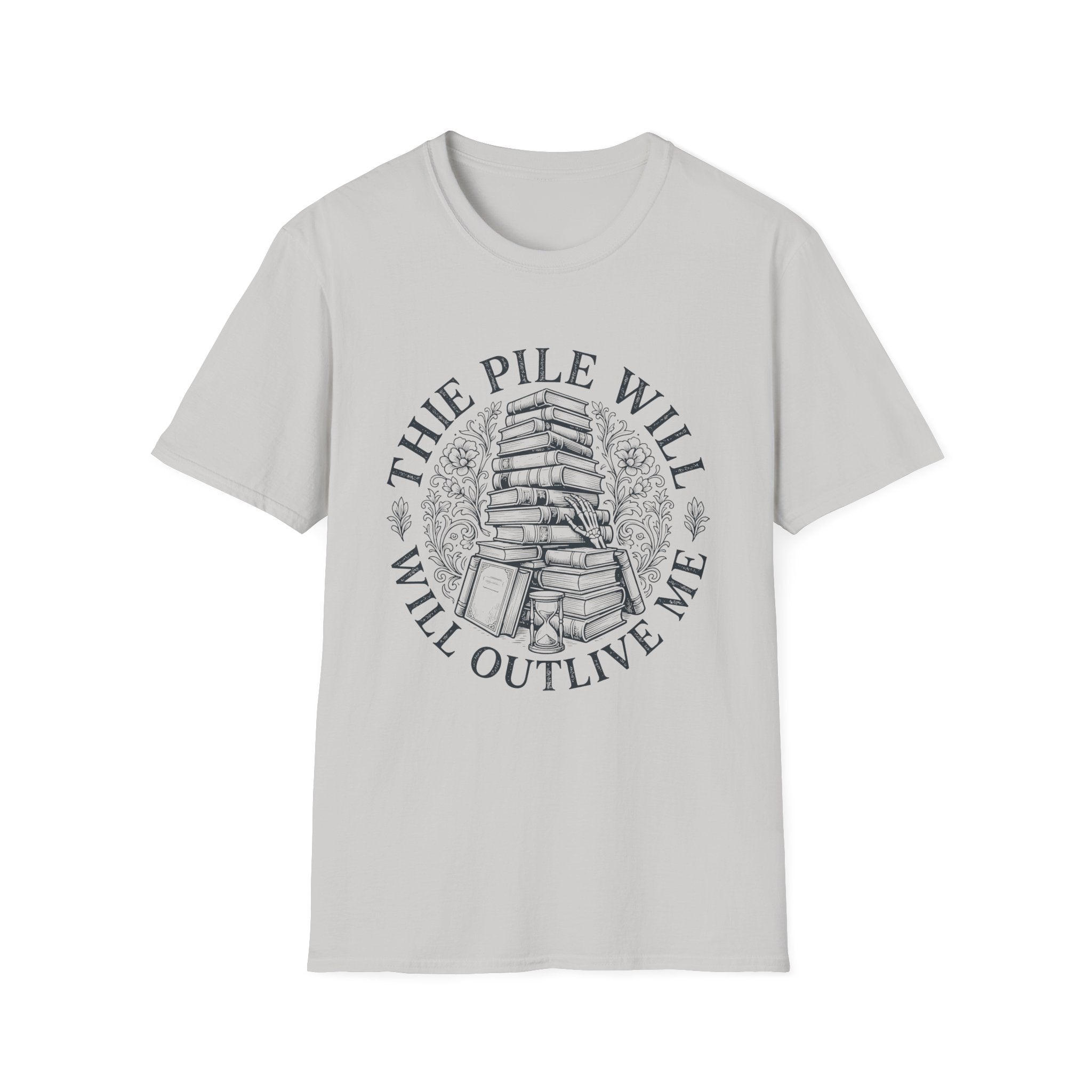 The Pile Will Outlive Me T-Shirt