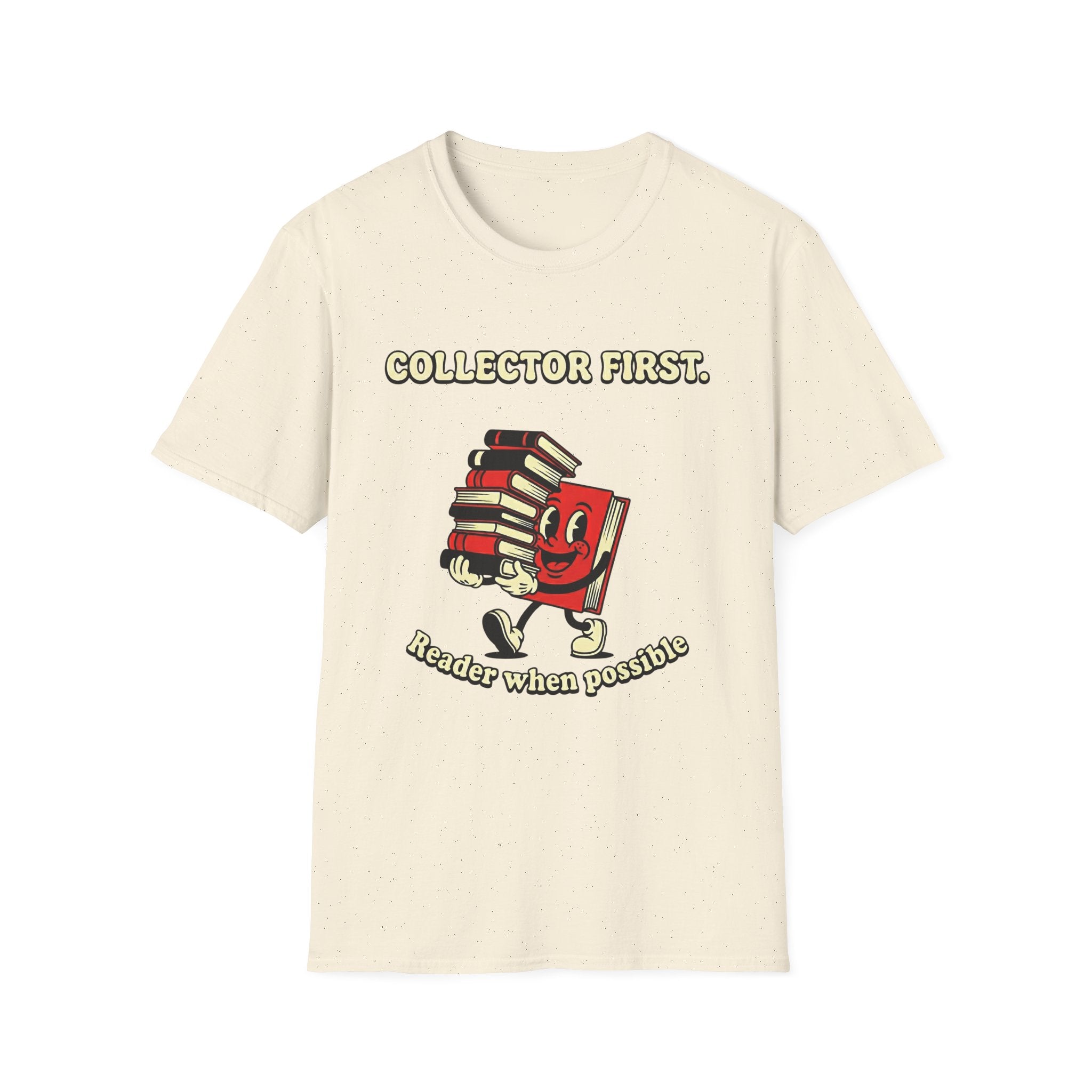 Collector First Reader When Possible T-Shirt