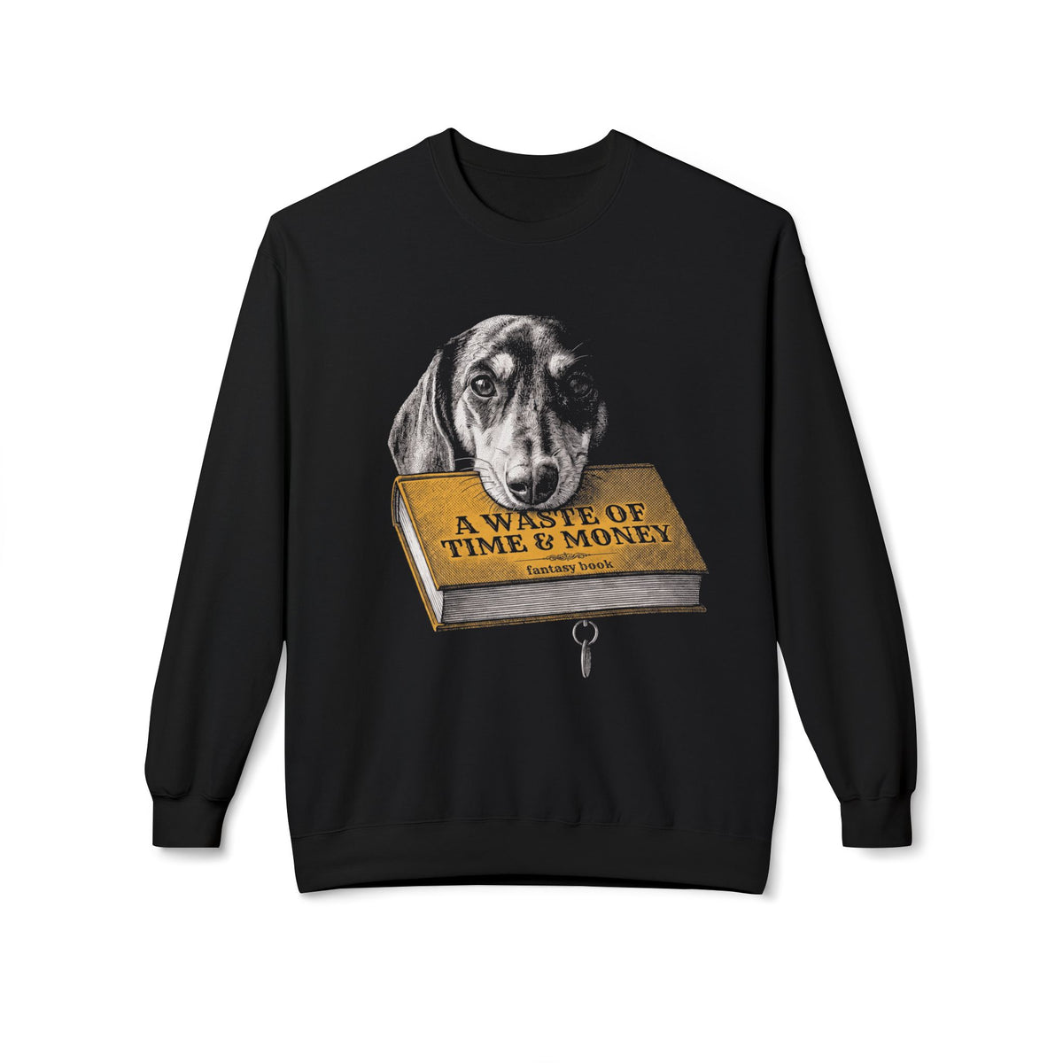 Wasted Money Sweatshirt