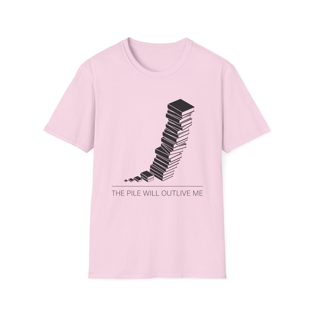The Pile Will Outlive Me T-Shirt