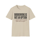 Borrowing Is Not An Option 47 Unread Books T-Shirt