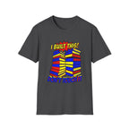 I Built This Don't Touch It T-Shirt