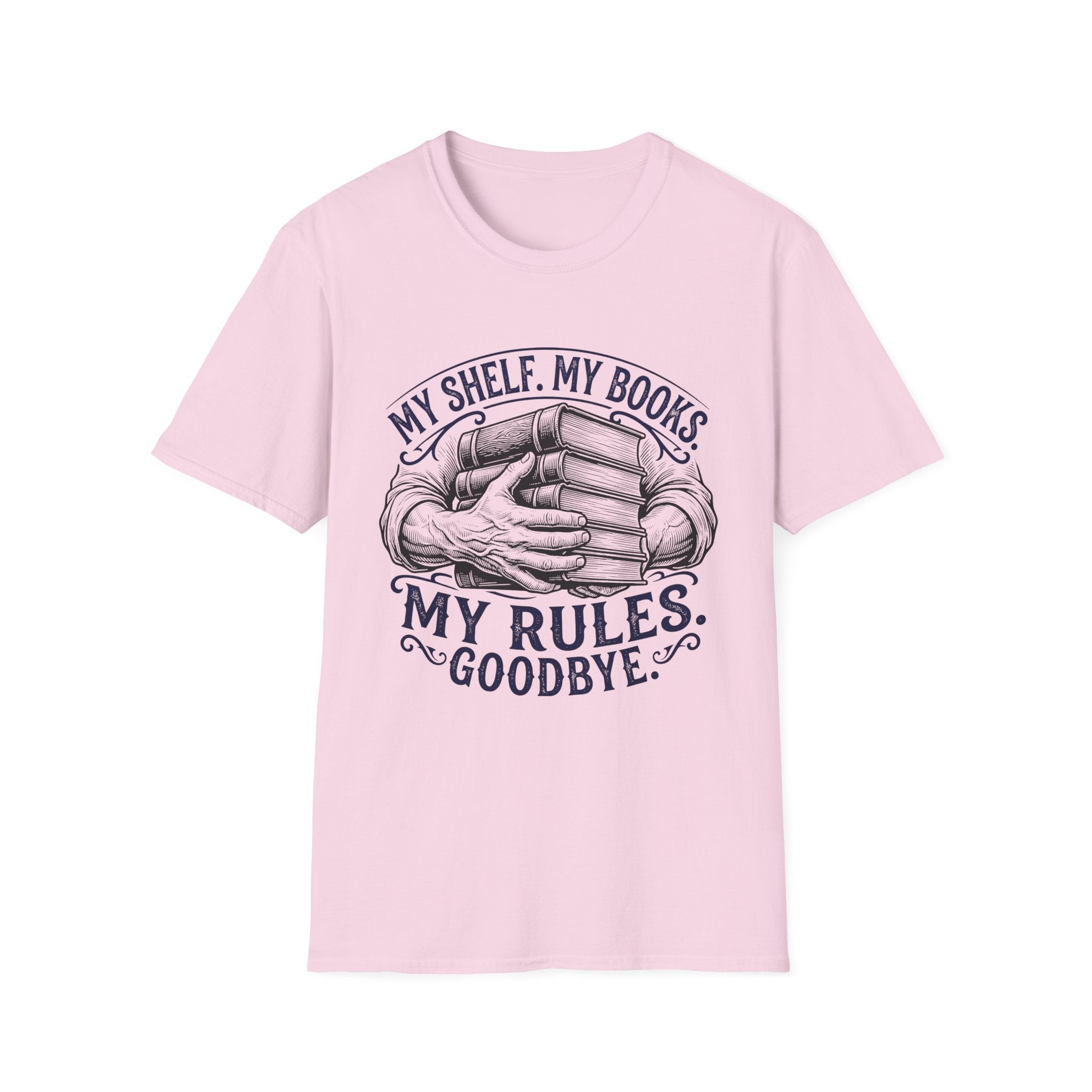 My Shelf My Books My Rules Goodbye T-Shirt