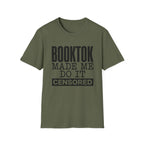 BookTok Made Me Do It Censored T-Shirt