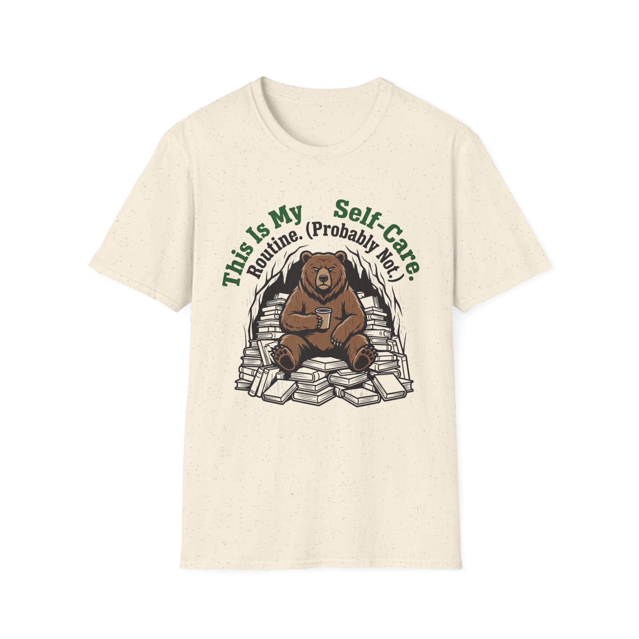 This Is My Self-Care Routine Probably Not T-Shirt