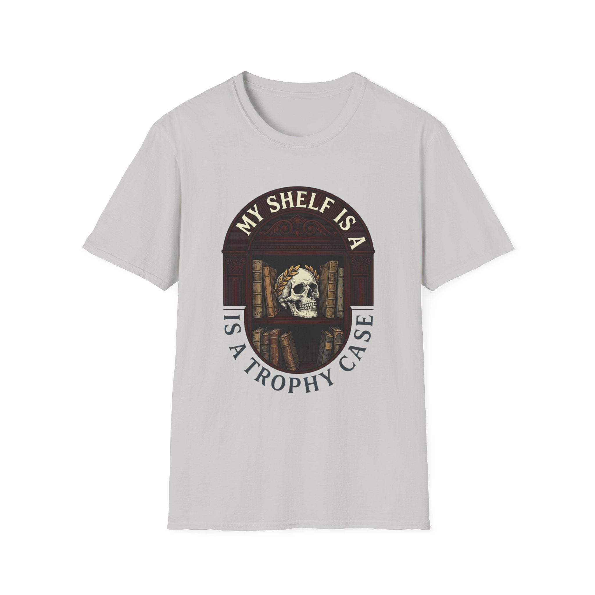 My Shelf Is A Trophy Case T-Shirt