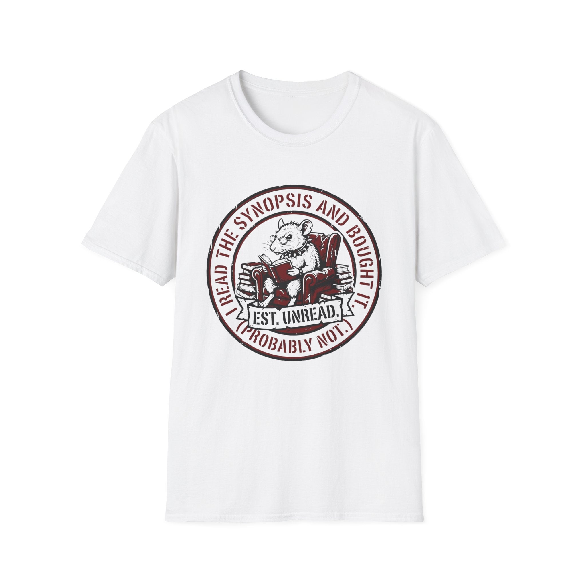 I Read The Synopsis And Bought It Probably Not T-Shirt