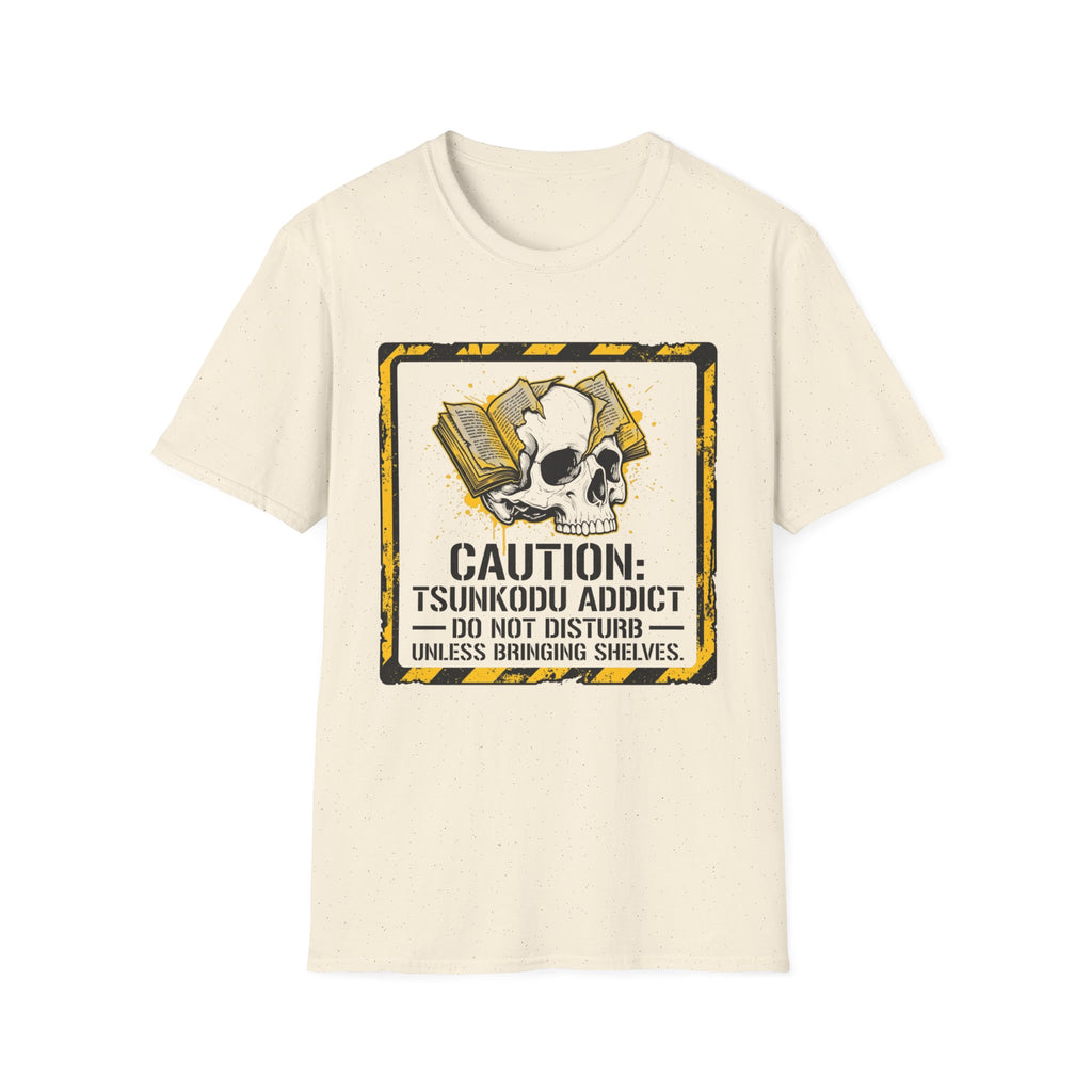 Caution Tsundoku Addict Do Not Disturb T-Shirt