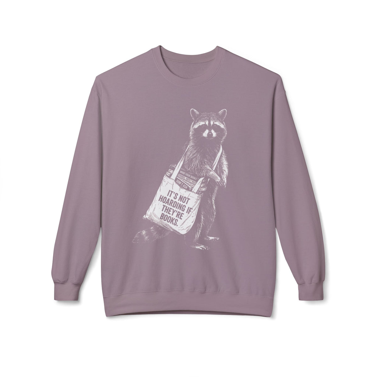 Raccoon Hoarder Sweatshirt