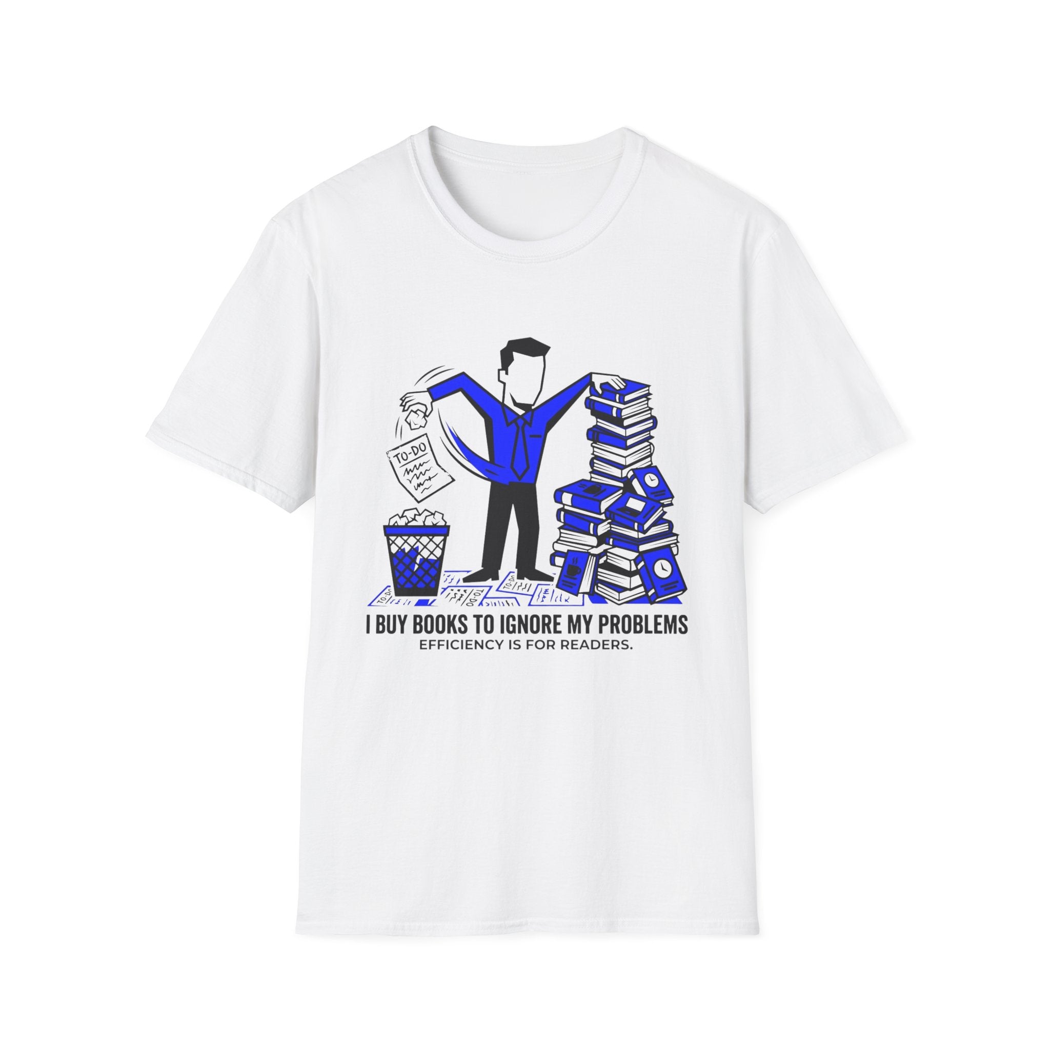 I Buy Books To Ignore My Problems T-Shirt