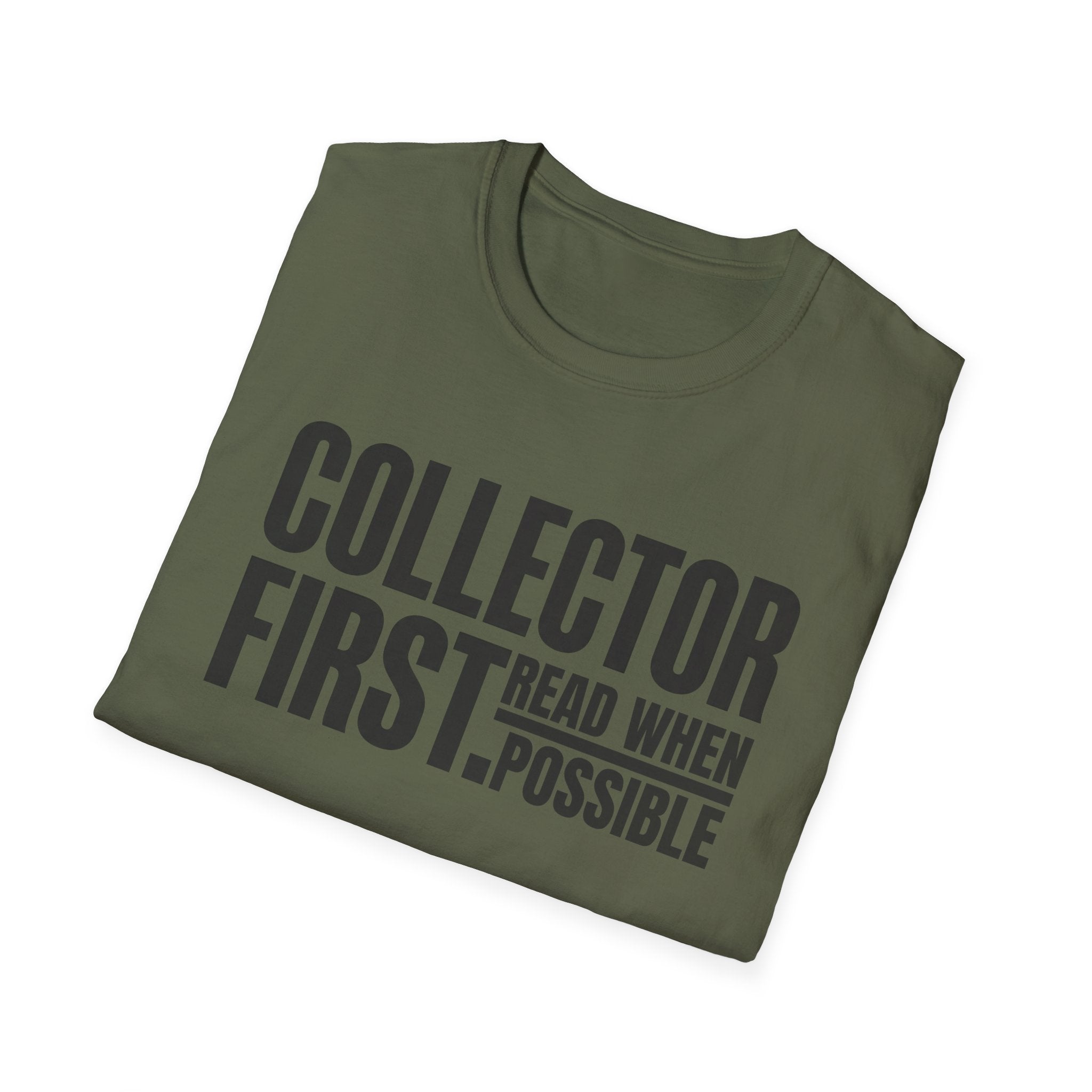 Collector First Reader When Possible T-Shirt