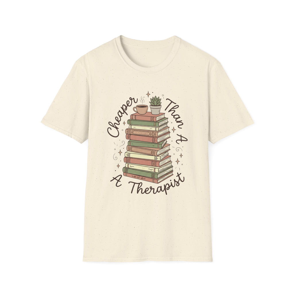 Cheaper Than A Therapist T-Shirt
