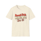 BookTok Made Me Do It T-Shirt