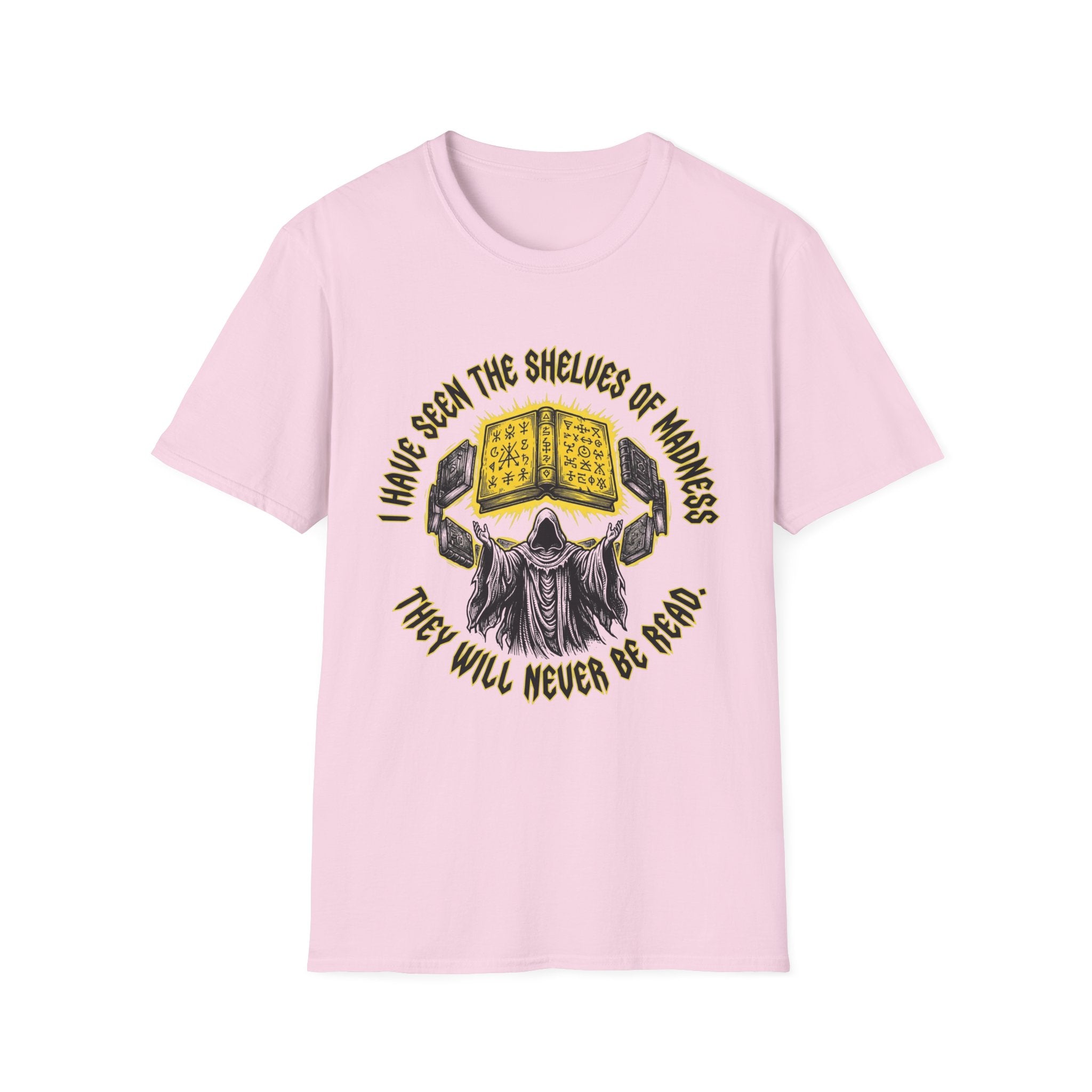 Shelves Of Madness They Will Never Be Read T-Shirt