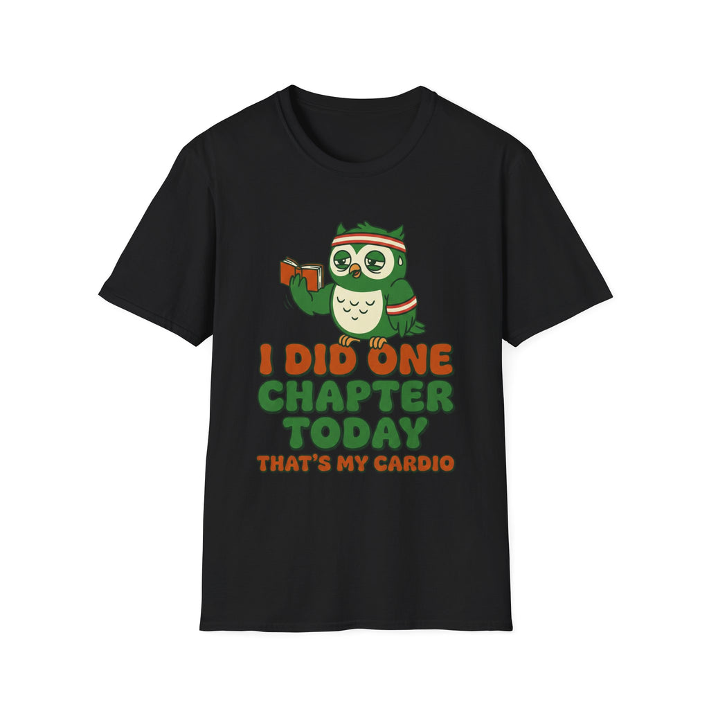 I Did One Chapter That's My Cardio T-Shirt