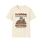 I'm Definitely Reading Next Next Month Probably Not T-Shirt