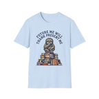 Future Me Will Thank Present Me T-Shirt