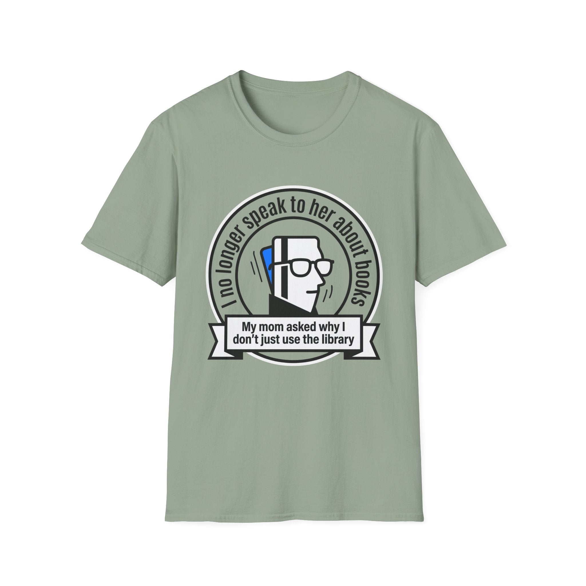 I No Longer Speak To Her About Books Mom Library T-Shirt