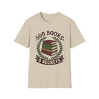 500 Books 0 Regrets T-Shirt