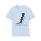 The Pile Will Outlive Me T-Shirt