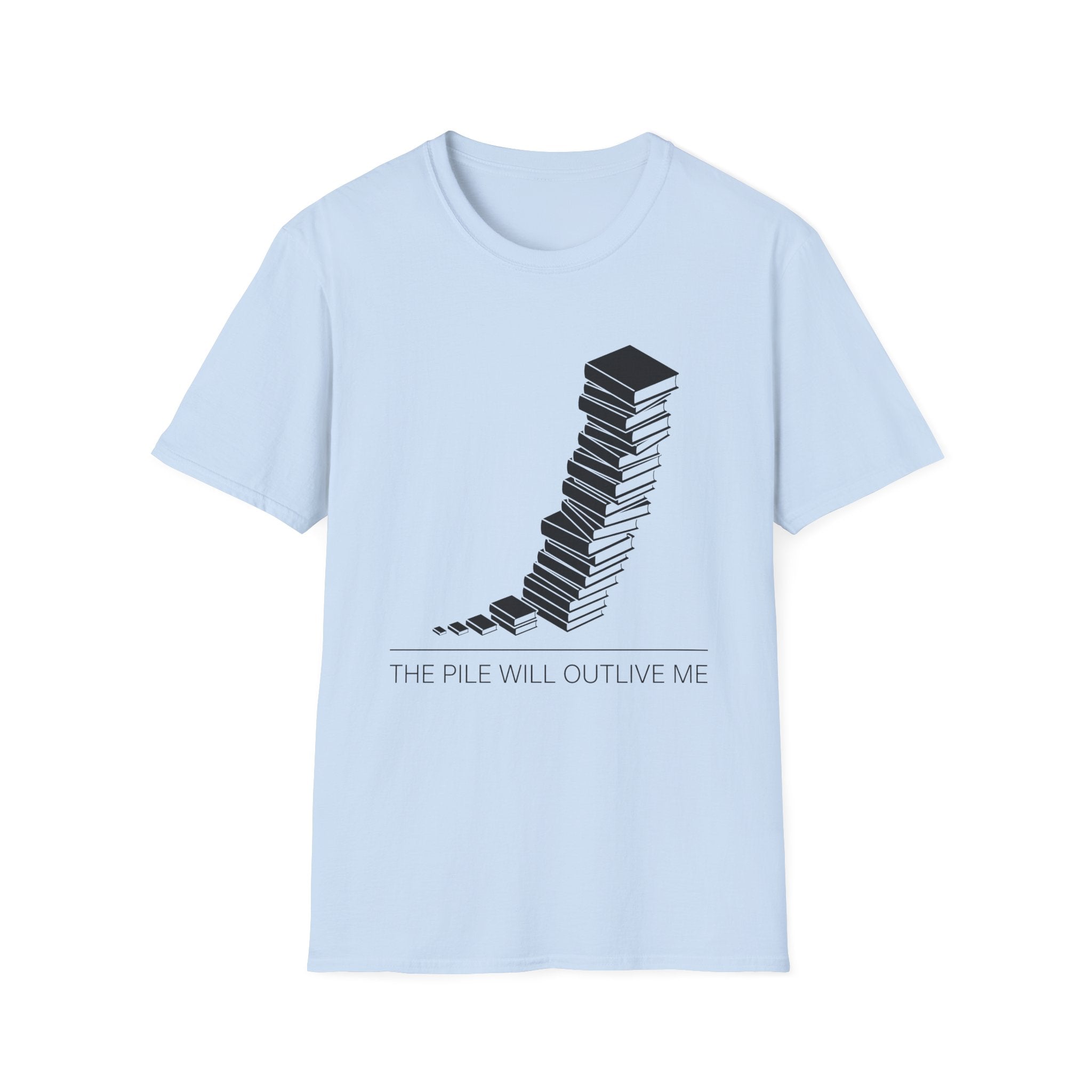 The Pile Will Outlive Me T-Shirt