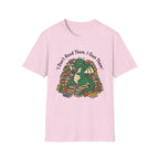 I Don't Read Them I Own Them - Dragon T-Shirt