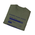 Current Hoard Status T-Shirt
