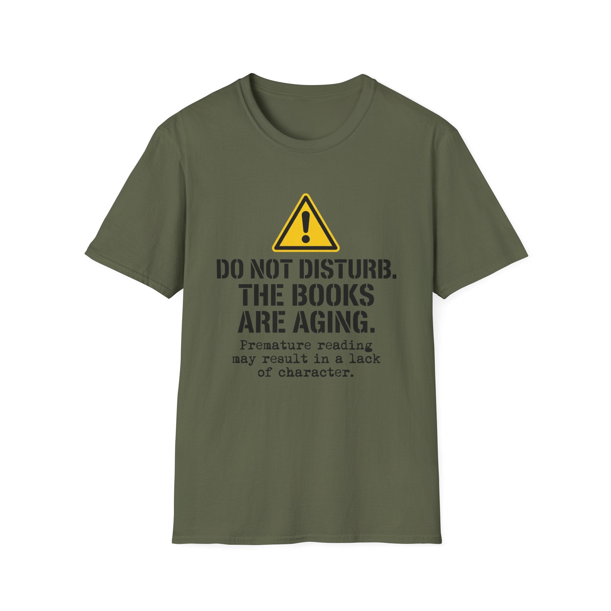Do Not Disturb The Books Are Aging T-Shirt