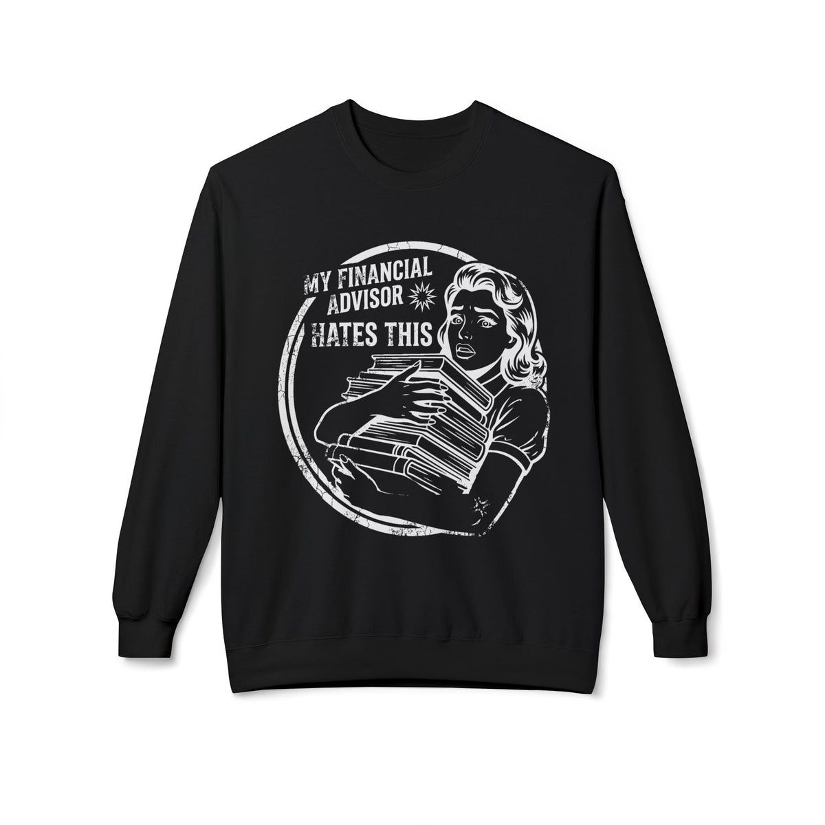 Advisor's Nightmare Sweatshirt