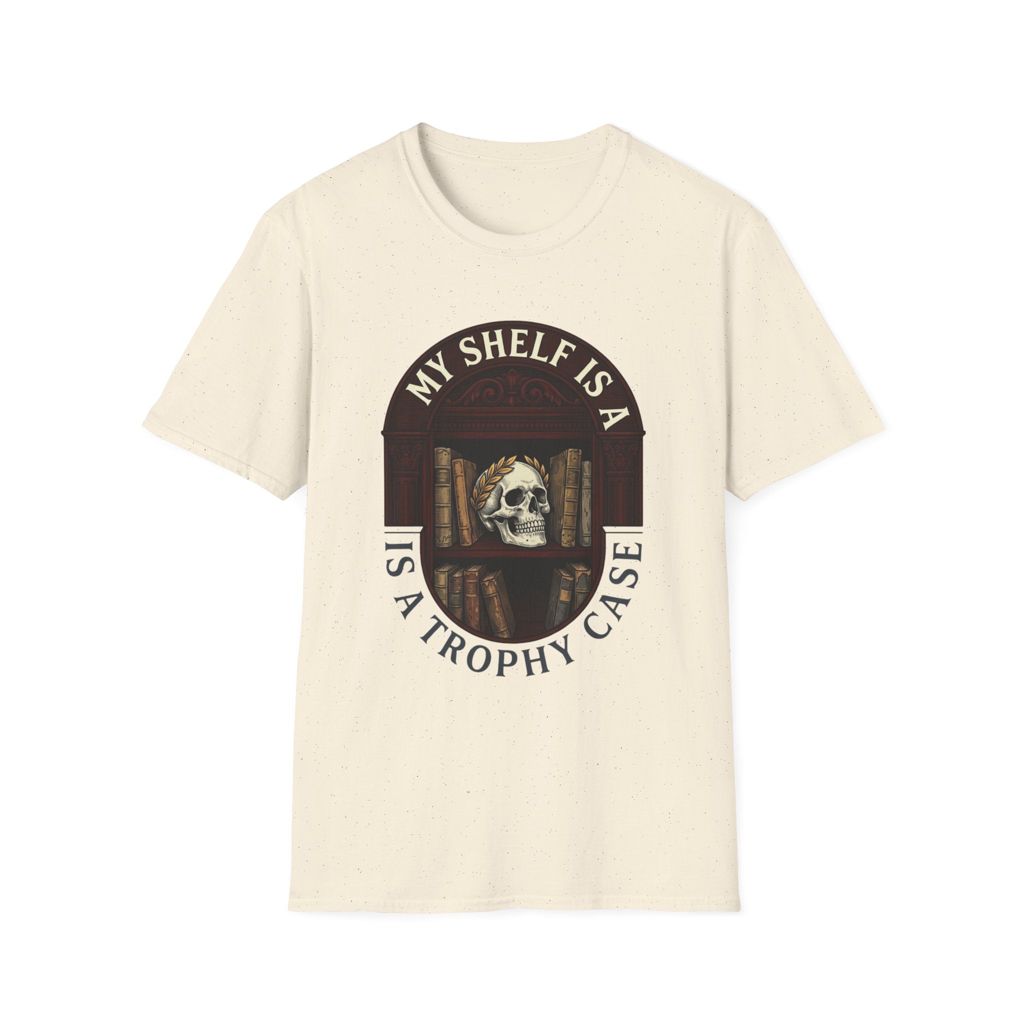 My Shelf Is A Trophy Case T-Shirt