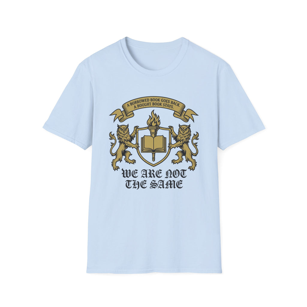 A Borrowed Book Goes Back We Are Not The Same T-Shirt