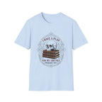 I Have A Plan For My TBR Pile Probably Not T-Shirt