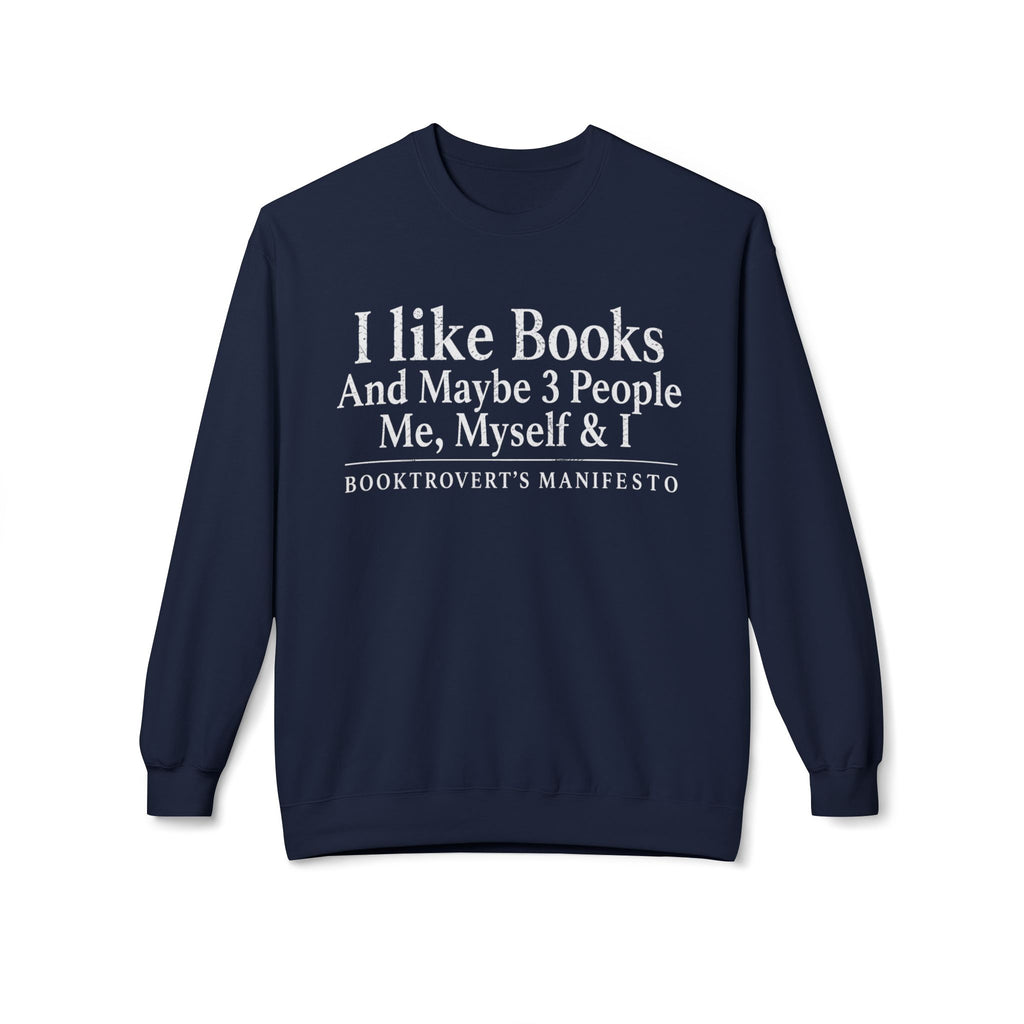 Me Myself & I Sweatshirt