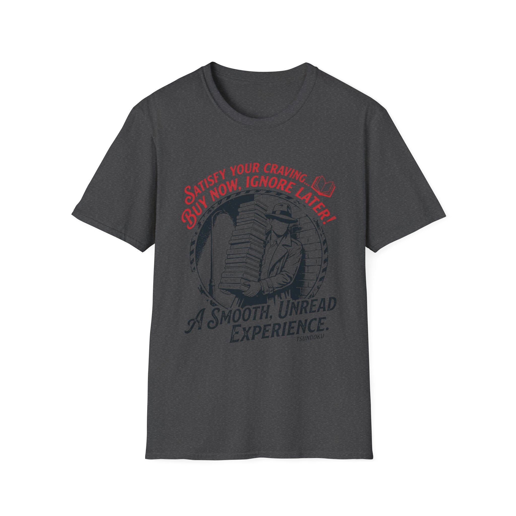 Buy Now Ignore Later Smooth Unread T-Shirt
