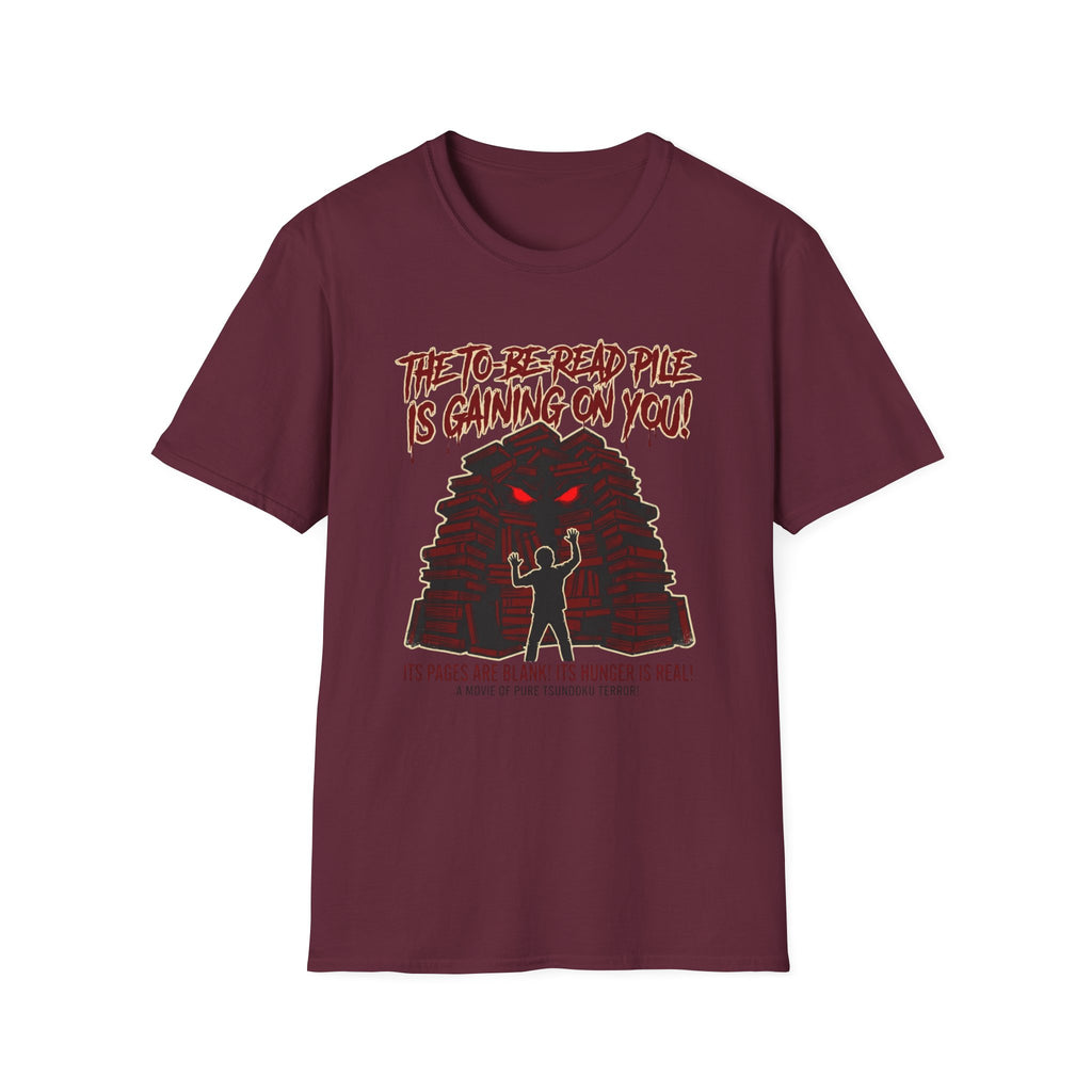 The TBR Pile Is Gaining On You T-Shirt