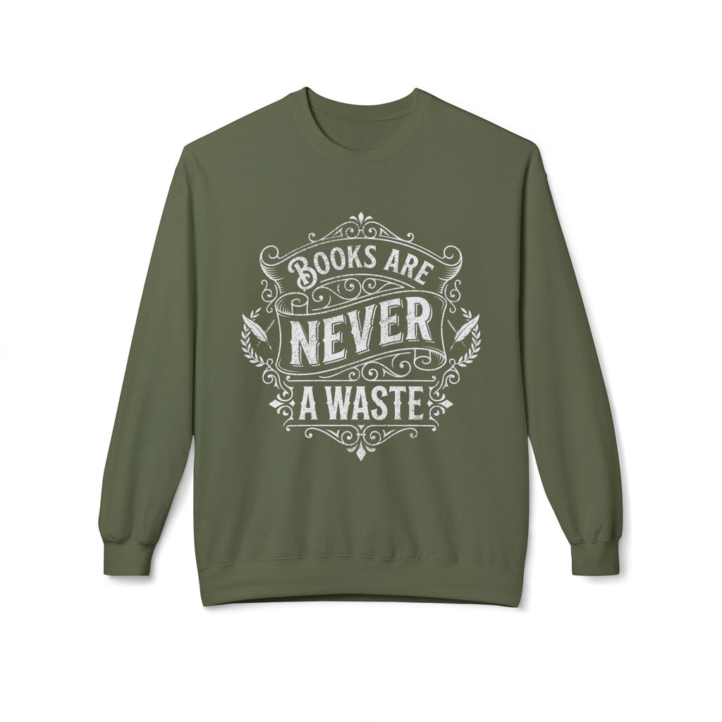 Never Waste Sweatshirt