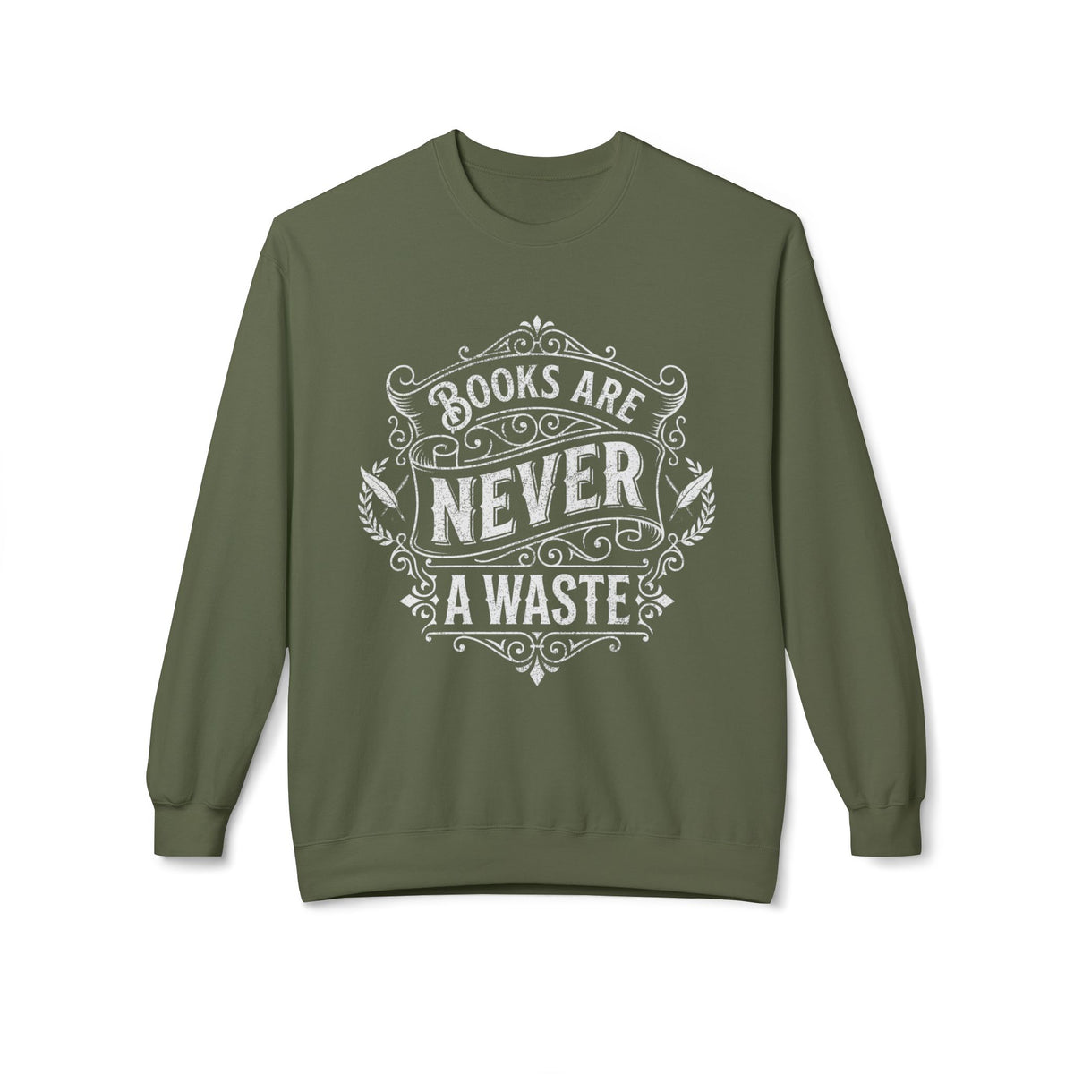 Never Waste Sweatshirt