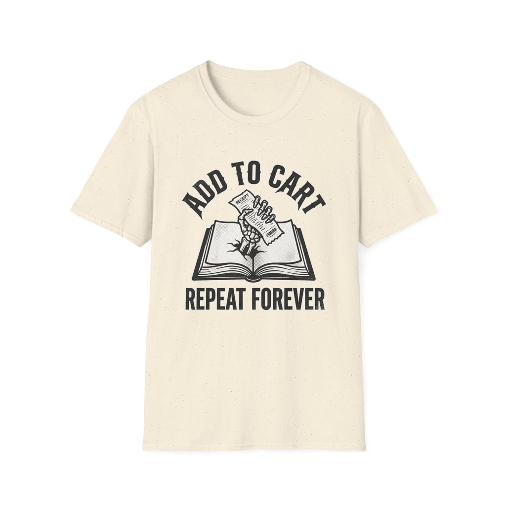 Add To Cart Repeat Forever T-Shirt