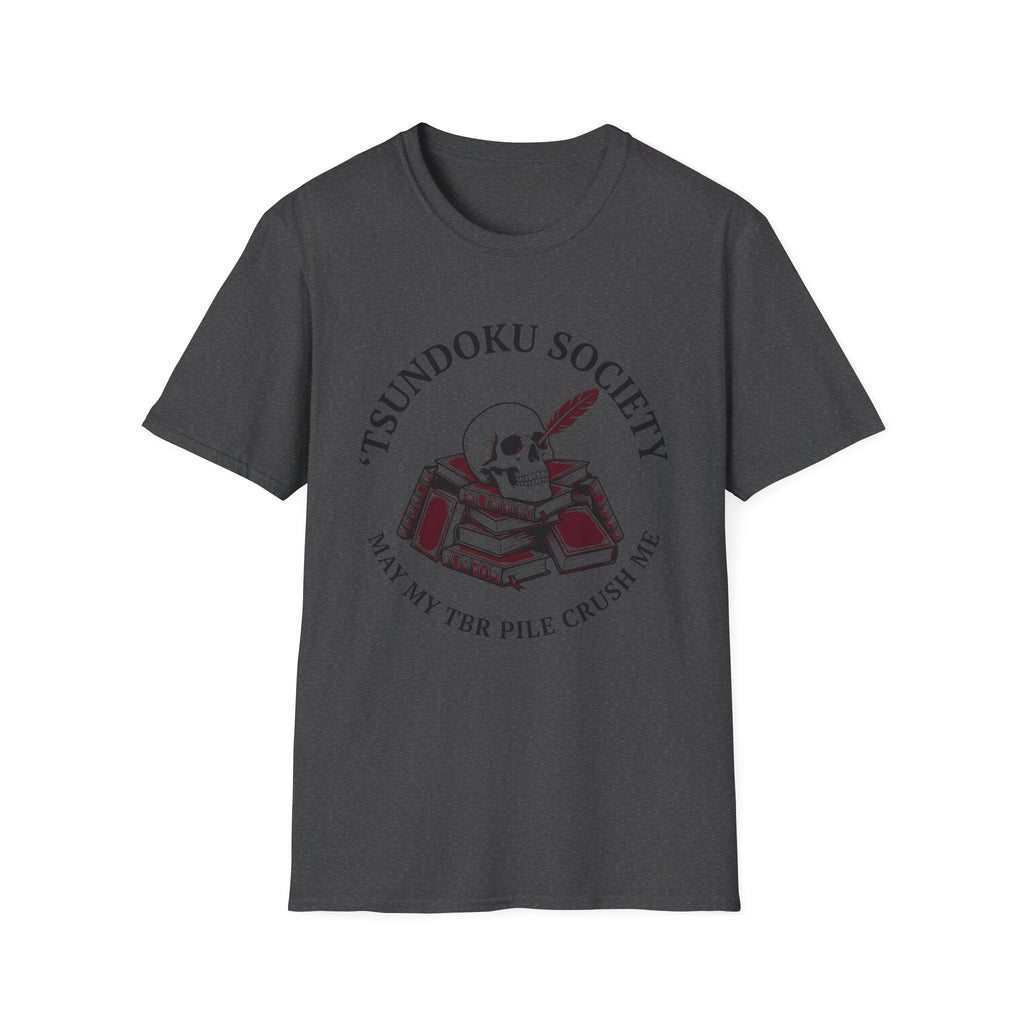 Tsundoku Society May My TBR Crush Me T-Shirt
