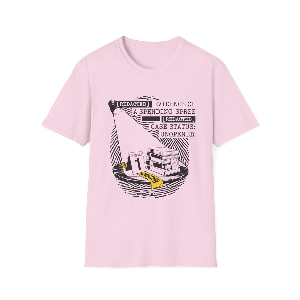 Redacted Evidence Of A Spending Spree T-Shirt