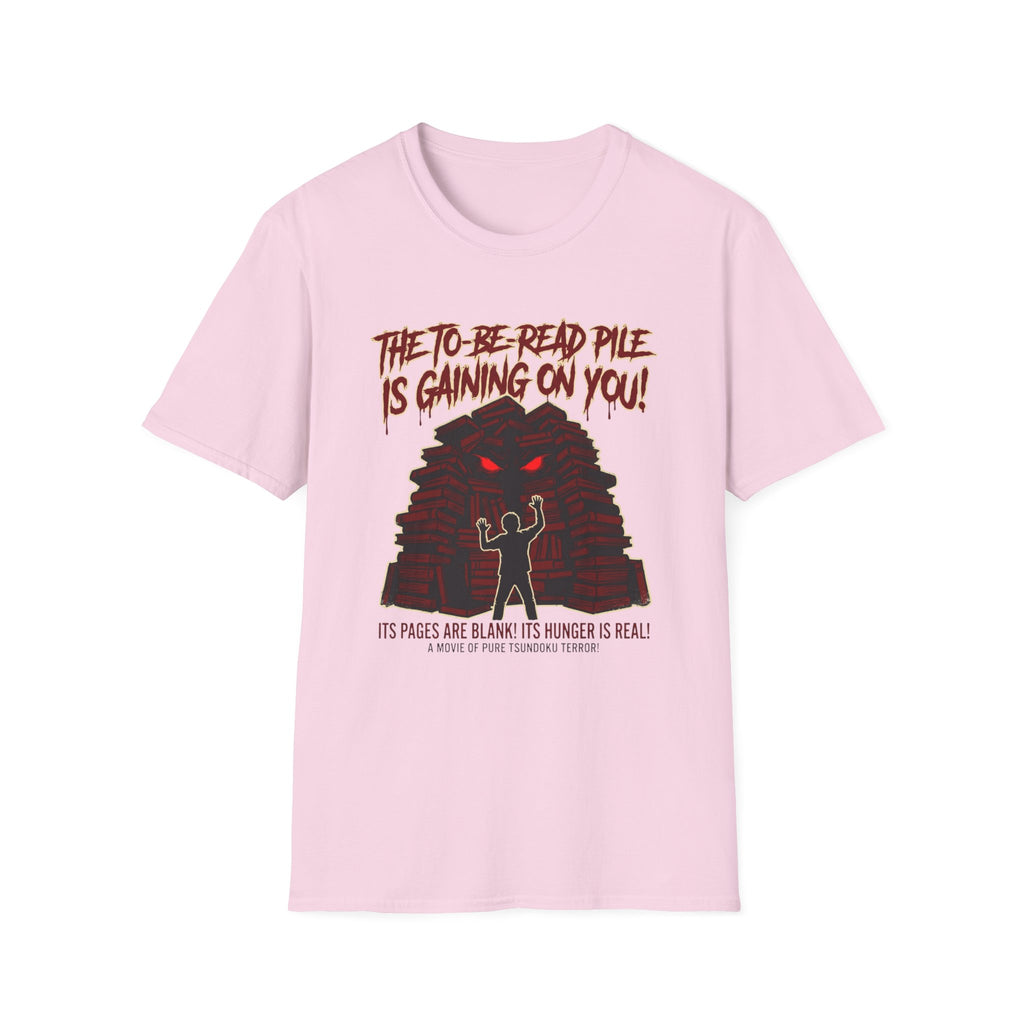 The TBR Pile Is Gaining On You T-Shirt