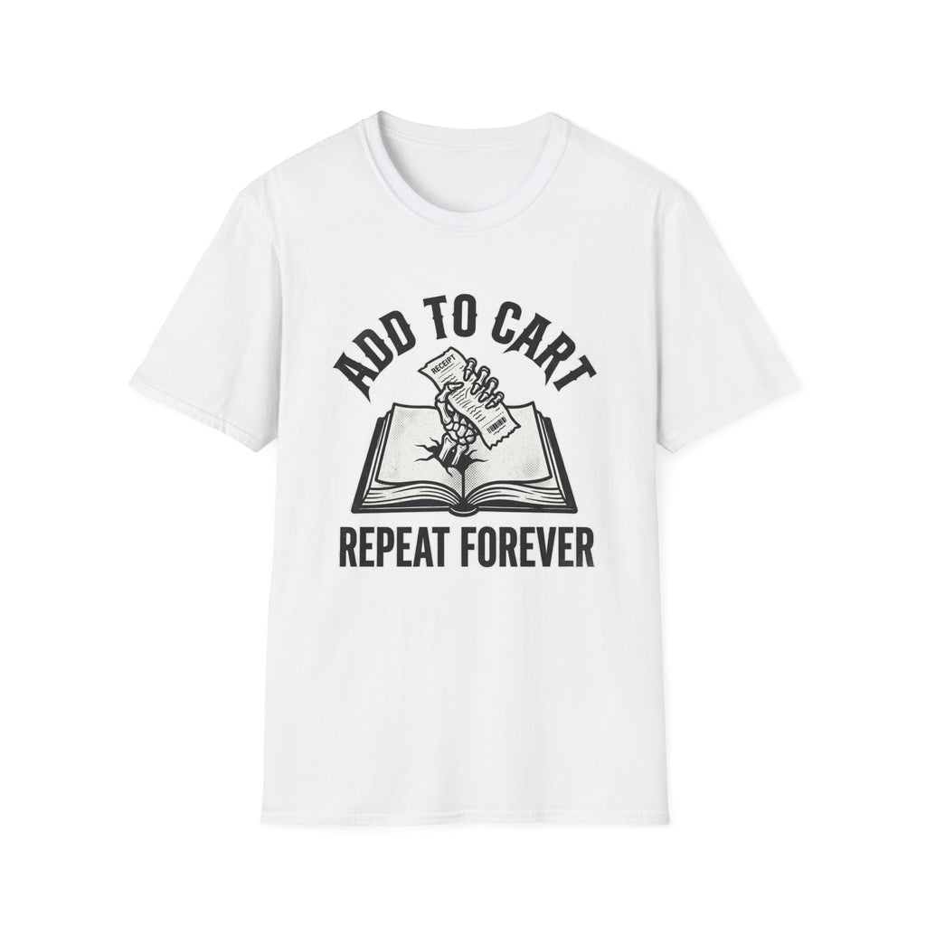 Add To Cart Repeat Forever T-Shirt